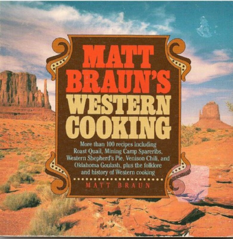 Book cover for "Matt Braun's Western Cooking" by Matt Braun