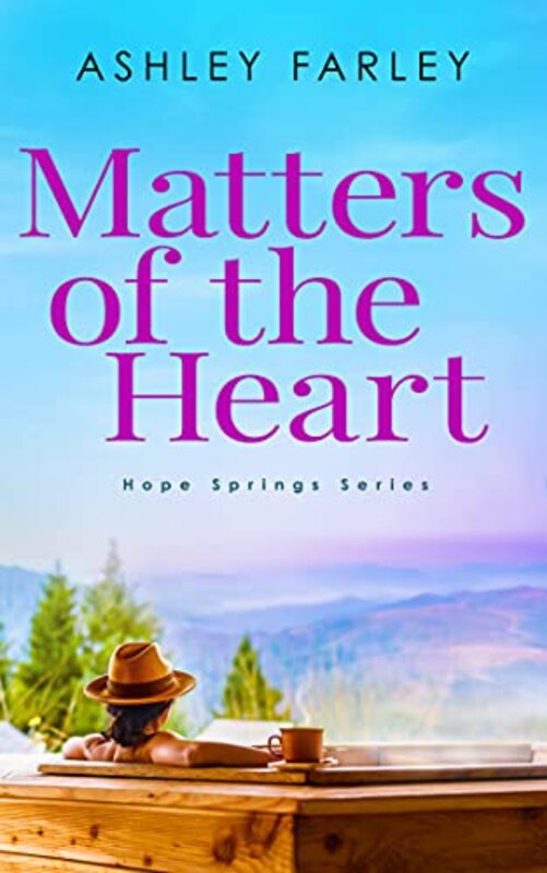Book cover for "Matters of the Heart" by Ashley Farley