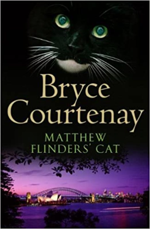 Book cover for "Matthew Flinders' Cat" by Bryce Courtenay