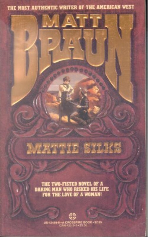 Book cover for "Mattie Silks" by Matt Braun