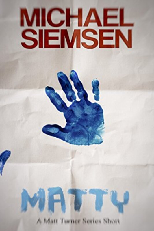 Book cover for "Matty" by Michael Siemsen