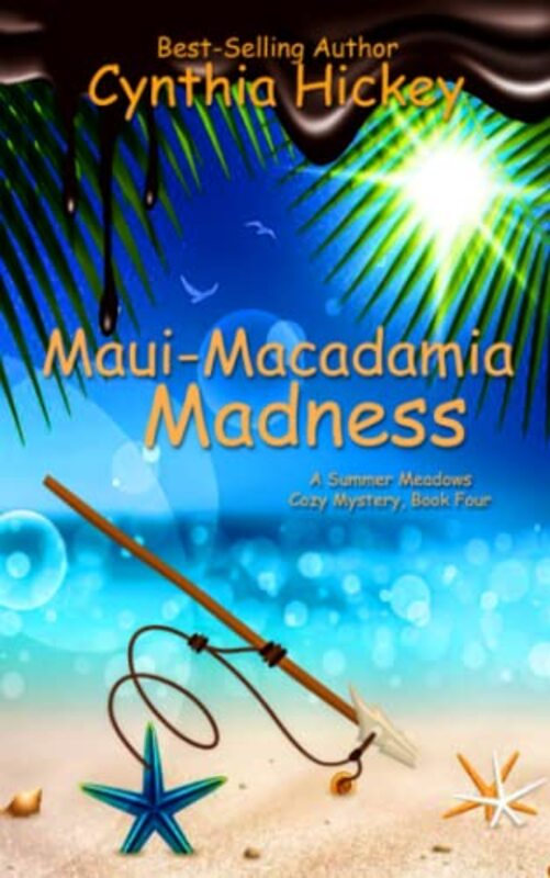 Book cover for "Maui Macadamia Madness" by Cynthia Hickey