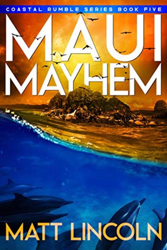 Book cover for "Maui Mayhem" by Matt Lincoln