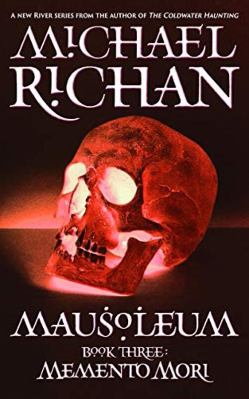 Book cover for "Mausoleum: Memento Mori" by Michael Richan
