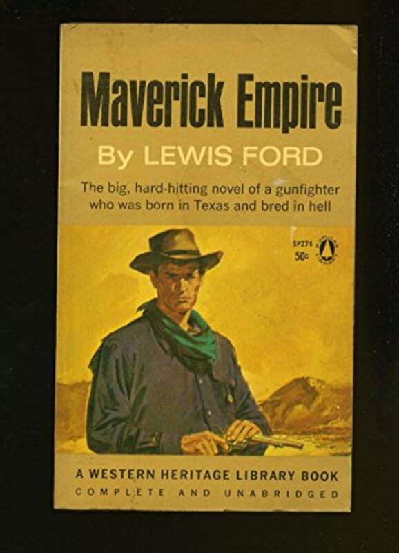 Book cover for "Maverick Empire" by Lewis B Patten