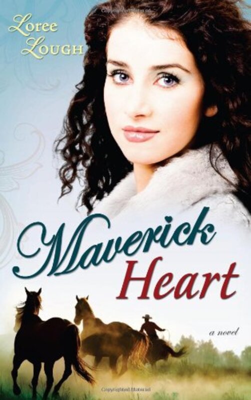 Book cover for "Maverick Heart" by Loree Lough