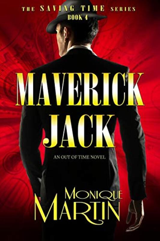 Book cover for "Maverick Jack" by Monique Martin