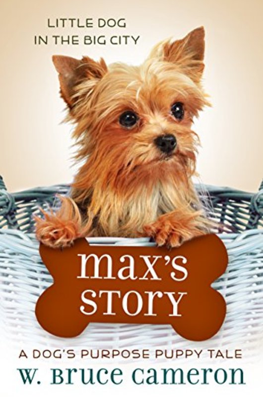Book cover for "Max's Story" by W Bruce Cameron