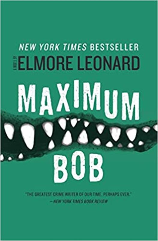 Book cover for "Maximum Bob" by Elmore Leonard