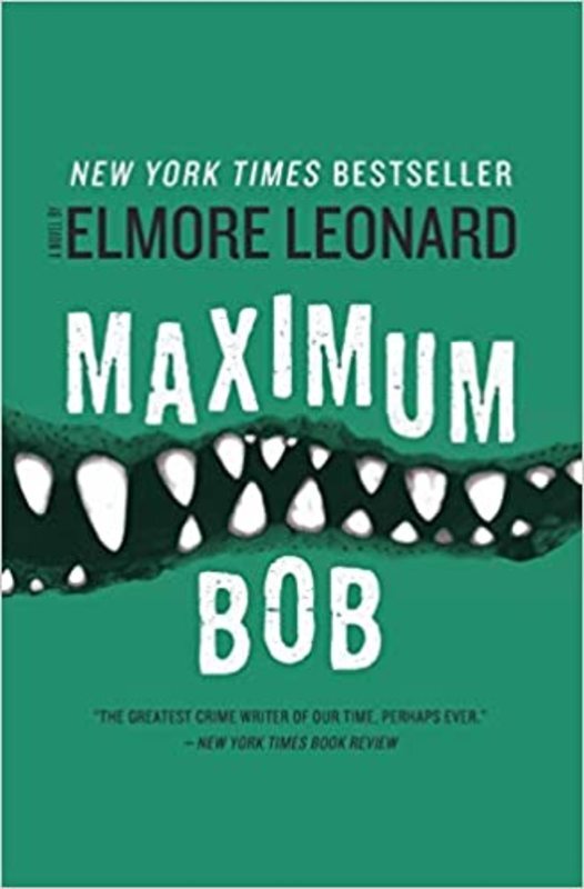 Book cover for "Maximum Bob" by Elmore Leonard