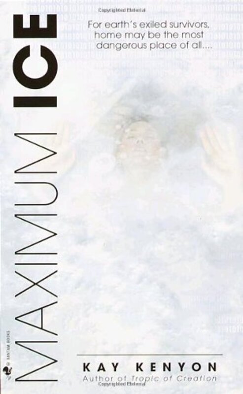 Book cover for "Maximum Ice" by Kay Kenyon