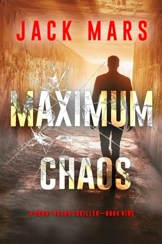 Book cover for "Maximum Chaos" by Jack Mars