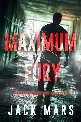 Book cover for "Maximum Fury" by Jack Mars