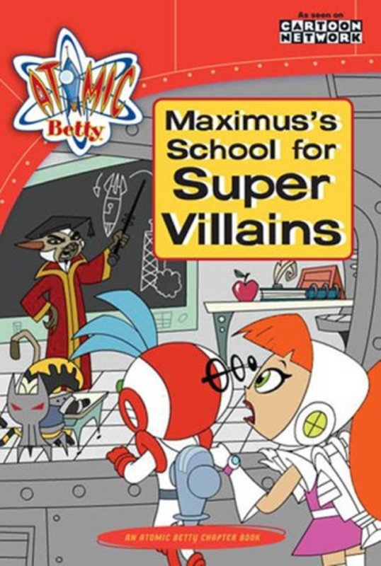 Book cover for "Maximus's School For Super Villains" by Tracey West
