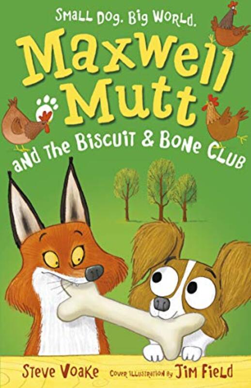 Book cover for "Maxwell Mutt and the Biscuit and Bone Club" by Jim Field