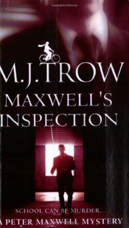 Book cover for "Maxwell's Inspection" by M J Trow