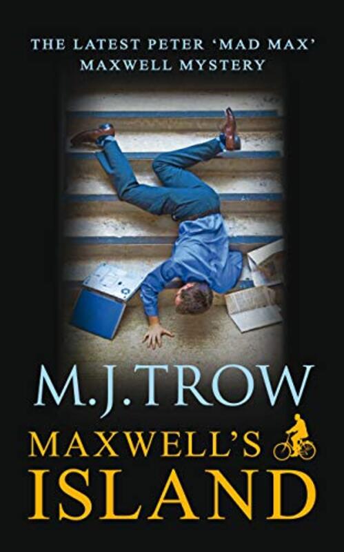 Book cover for "Maxwell's Island" by M J Trow