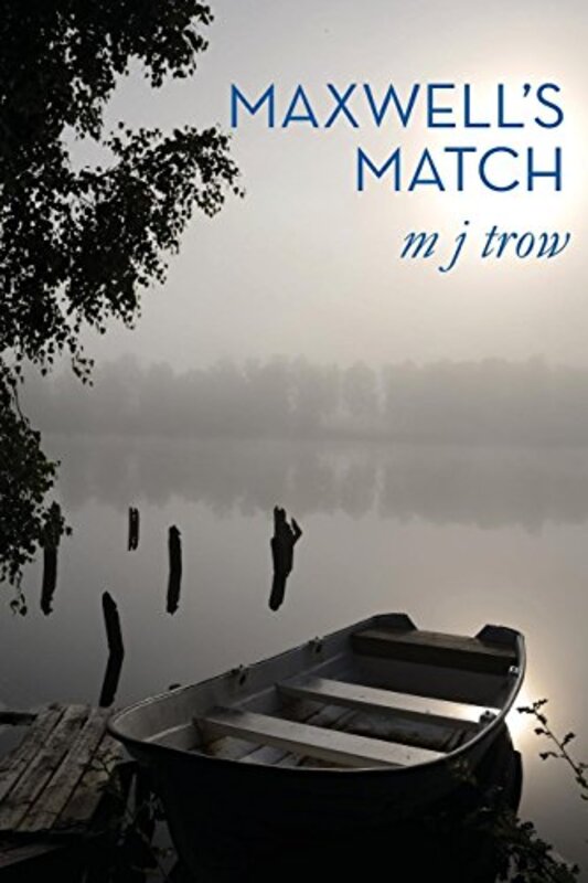 Book cover for "Maxwell's Match" by M J Trow