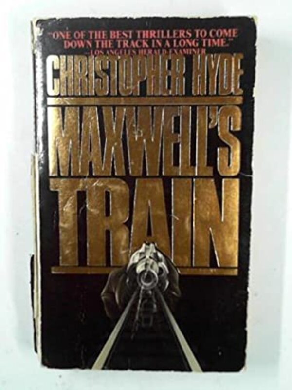 Book cover for "Maxwell's Train" by Christopher Hyde