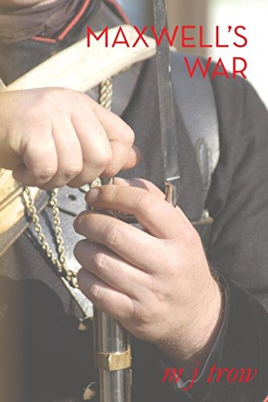 Book cover for "Maxwell's War" by M J Trow