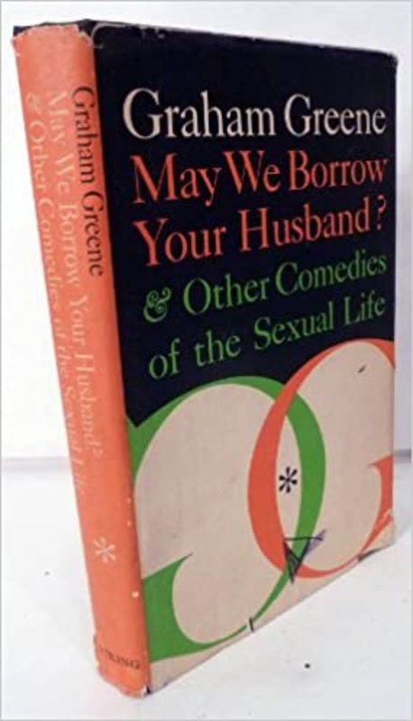 Book cover for "May We Borrow Your Husband?" by Graham Greene