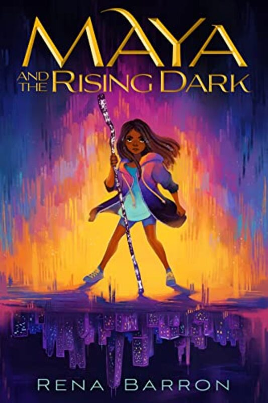 Book cover for "Maya and the Rising Dark" by Rena Barron