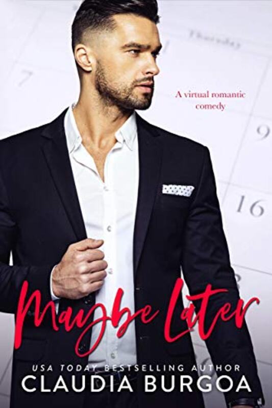 Book cover for "Maybe Later" by Claudia Burgoa