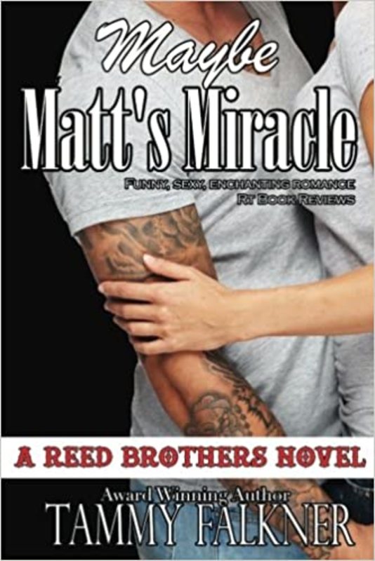 Book cover for "Maybe Matt's Miracle" by Tammy Falkner