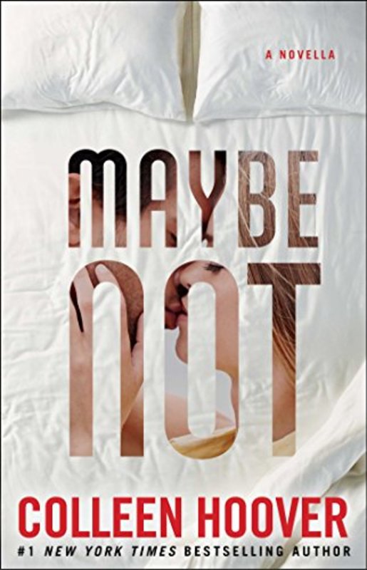 Book cover for "Maybe Not" by Colleen Hoover