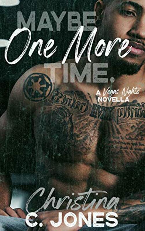 Book cover for "Maybe One More Time" by Christina C Jones