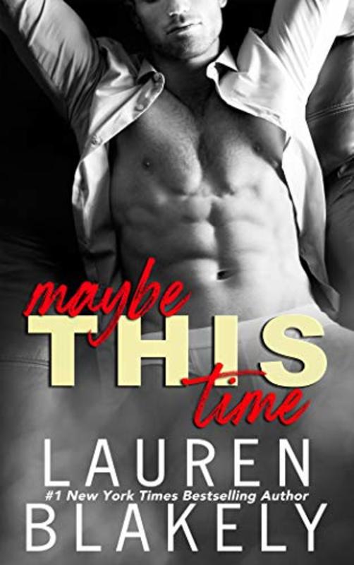 Book cover for "Maybe This Time" by Lauren Blakely