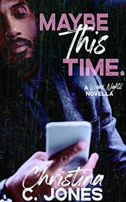 Book cover for "Maybe This Time" by Christina C Jones