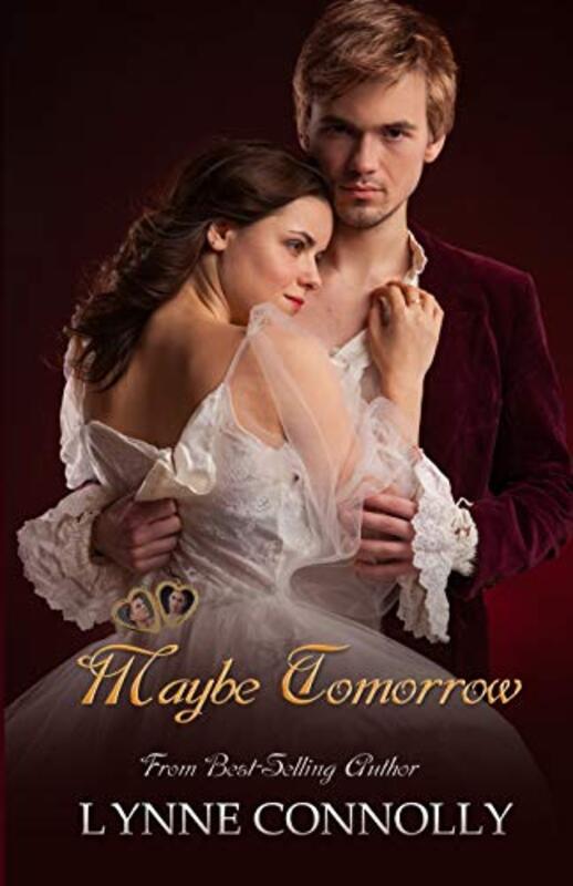 Book cover for "Maybe Tomorrow" by Lynne Connolly