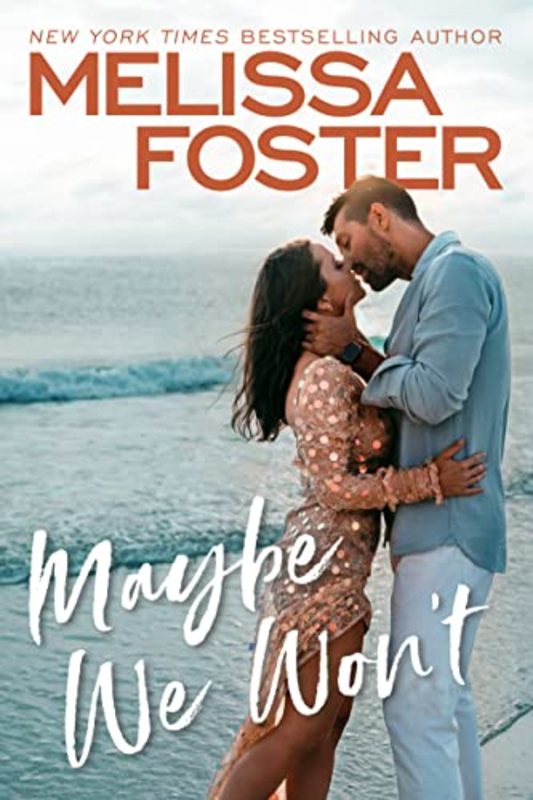 Book cover for "Maybe We Won't" by Melissa Foster