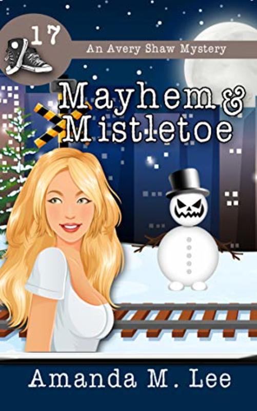 Book cover for "Mayhem and Mistletoe" by Amanda M Lee