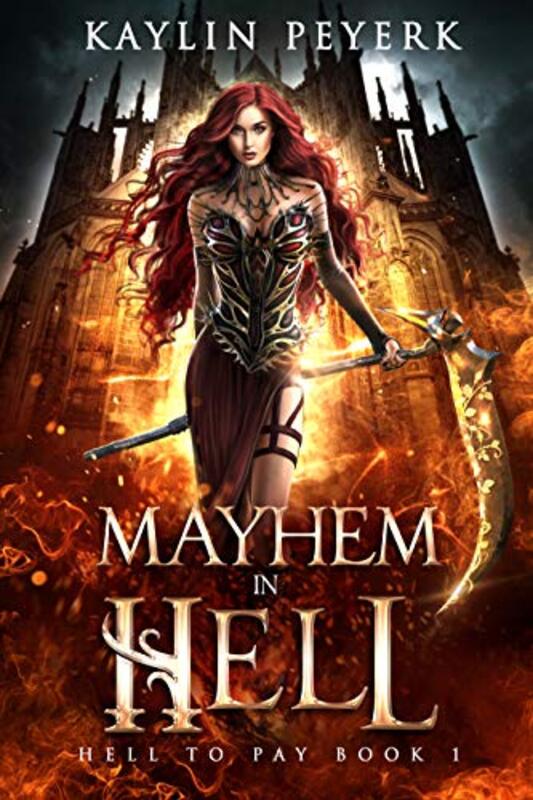Book cover for "Mayhem In Hell" by Kaylin Peyerk