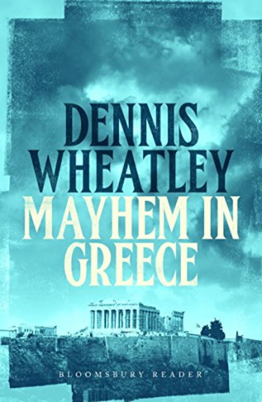 Book cover for "Mayhem in Greece" by Dennis Wheatley