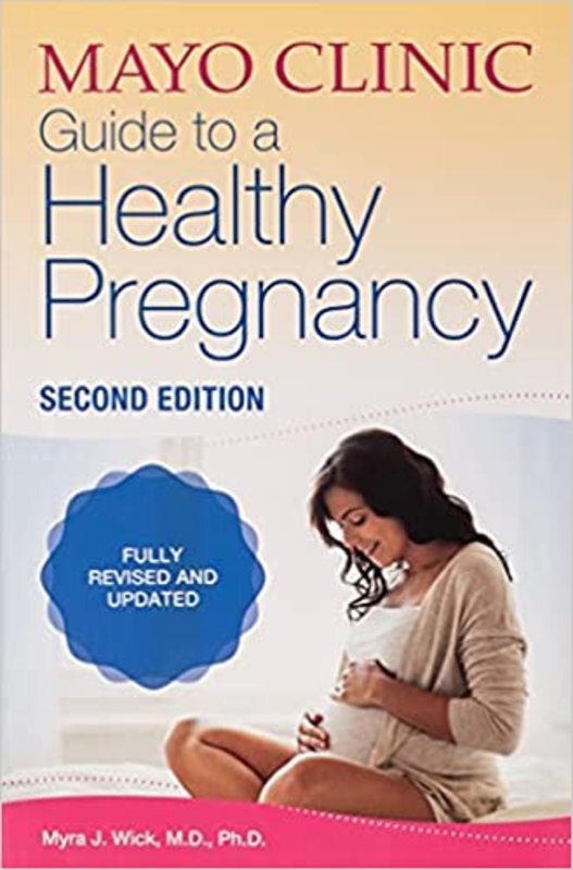 Book cover for "Mayo Clinic Guide to a Healthy Pregnancy" by Myra J. Wick