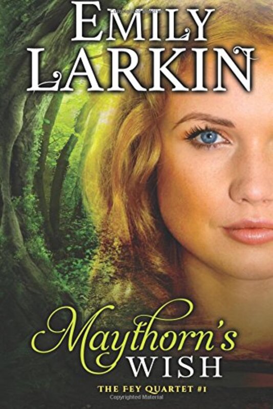 Book cover for "Maythorn's Wish" by Emily Larkin