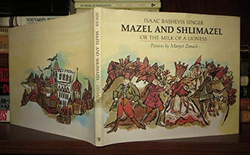 Book cover for "Mazel and Shlimazel" by Isaac Bashevis Singer