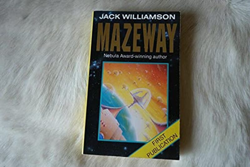 Book cover for "Mazeway" by Jack Williamson