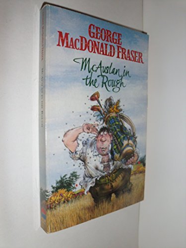 Book cover for "McAuslan in the Rough" by George MacDonald Fraser