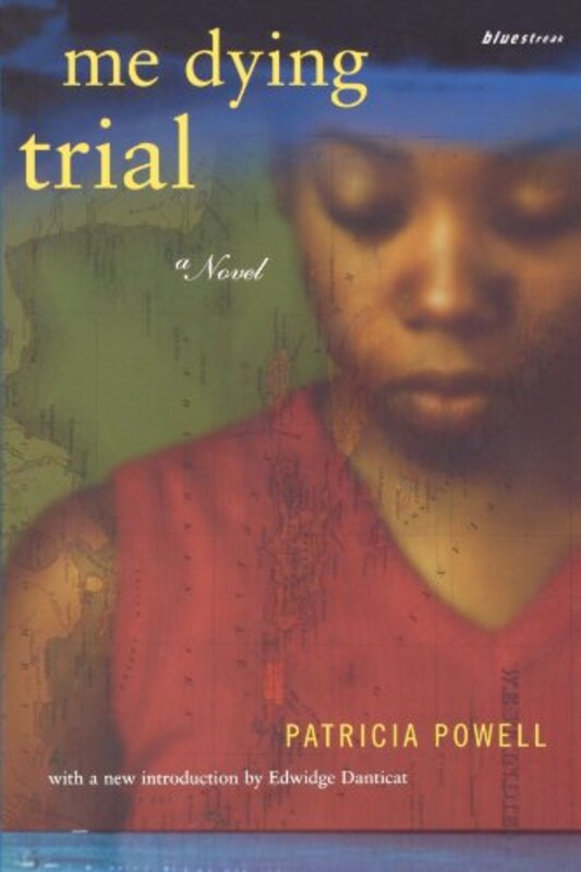 Book cover for "Me Dying Trial" by Patricia Powell