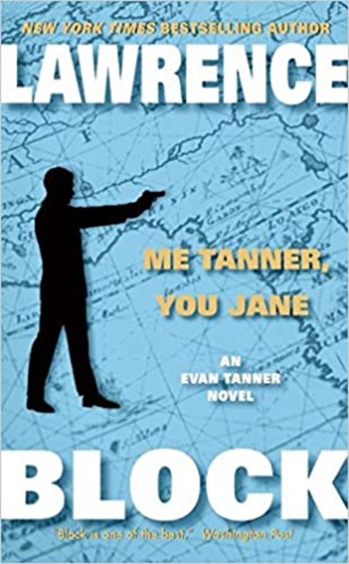 Book cover for "Me Tanner, You Jane" by Lawrence Block