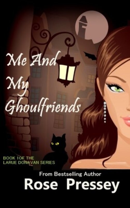 Book cover for "Me and My Ghoulfriends" by Rose Pressey