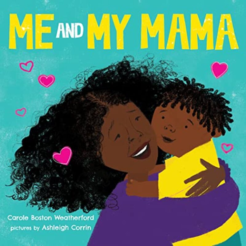 Book cover for "Me and My Mama" by Carole Boston Weatherford