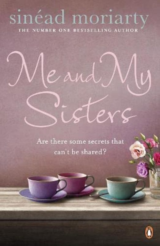 Book cover for "Me and My Sisters" by Sinead Moriarty