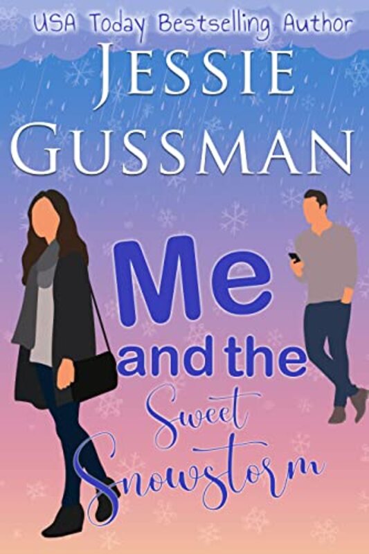 Book cover for "Me and the Sweet Snowstorm" by Jessie Gussman