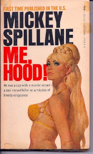 Book cover for "Me, Hood!" by Mickey Spillane