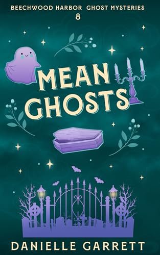 Book cover for "Mean Ghosts" by Danielle Garrett